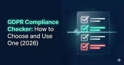 GDPR compliance checker: how to choose and use